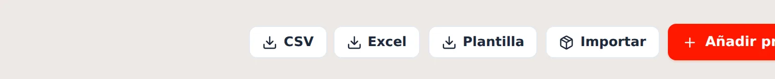 Los botones CSV, Excel, Plantilla, Importar y Añadir producto
